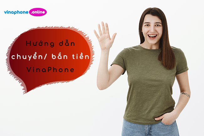 Hướng dẫn cách chuyển tiền sim Vinaphone