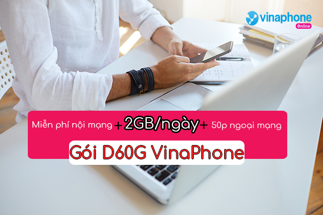 goi cuoc d60g vinaphone goi cuoc d60g vinaphone
