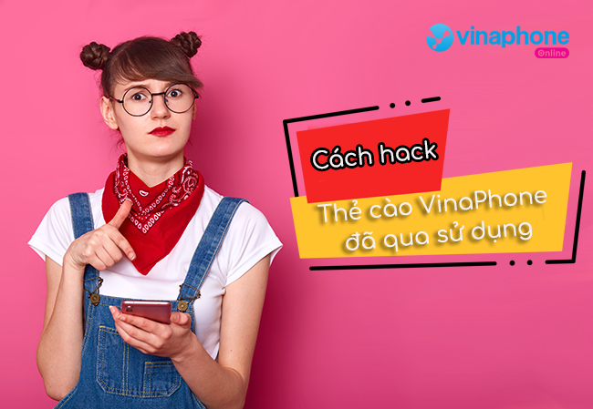 cach hack the cao vinaphone da qua su dung nhu the nao? cach hack the cao vinaphone da qua su dung