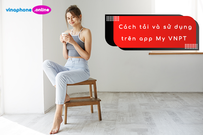 Tìm hiểu chi tiết app My VNPT