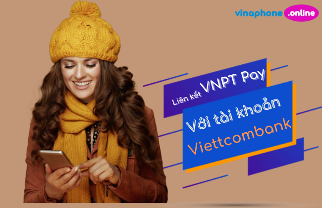 cach lien ket vnpt pay voi viettcombank