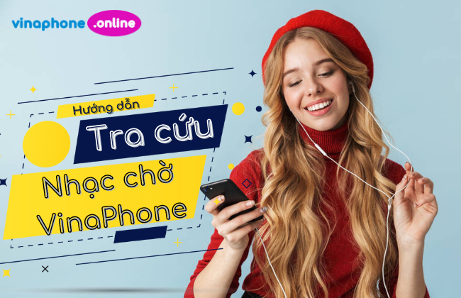 kiem tra nhac cho vinaphone huong dan kiem tra nhac cho vinaphone