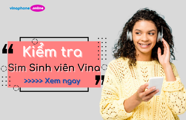 cach kiem tra sim sinh vien vina