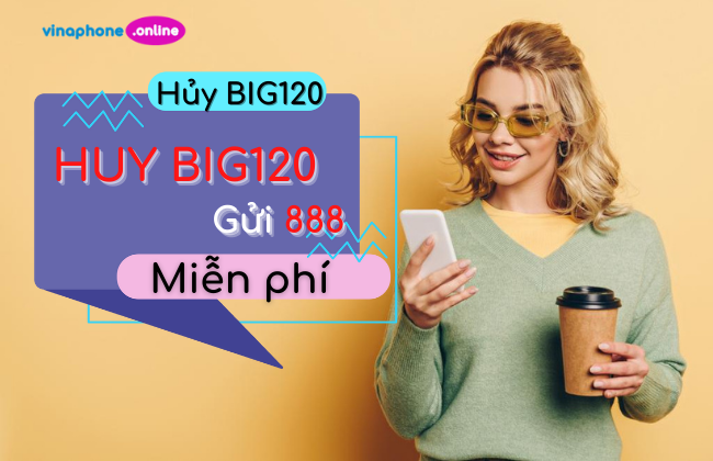 cach huy goi cuoc big120 vina