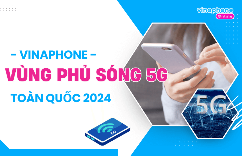 vung phu song 5g vinaphone