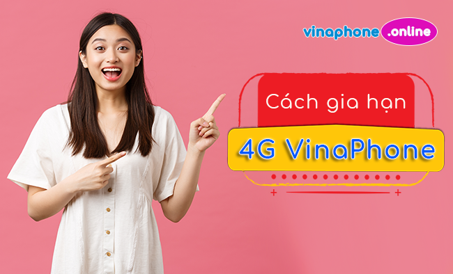 cach gia han 4g vinaphone