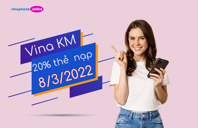 khuyen mai 20% the nap vina 8/3/2022