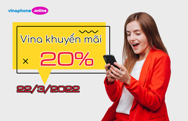 Vina khuyen mai 20% the nap vina 22/3/2022