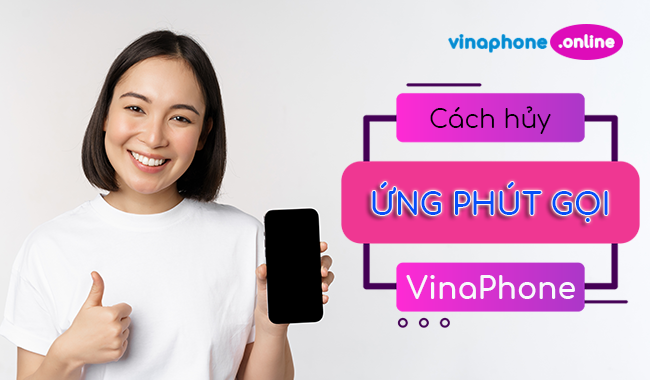 cach huy ung phut goi vinaphone