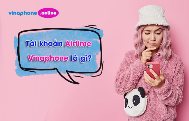 tai khoan airtime vinaphone