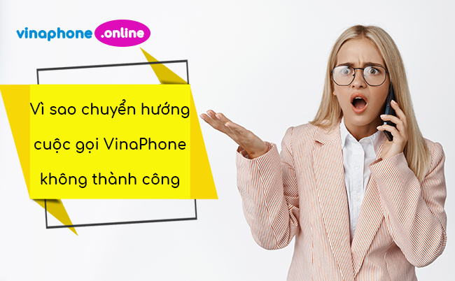 tai sao khong chuyen huong cuoc goi duoc tren sim vinaphone