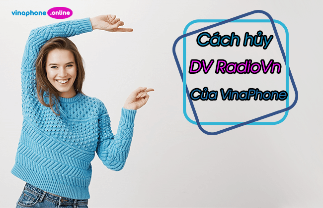 cach huy dich vu radiovn cua vianphone