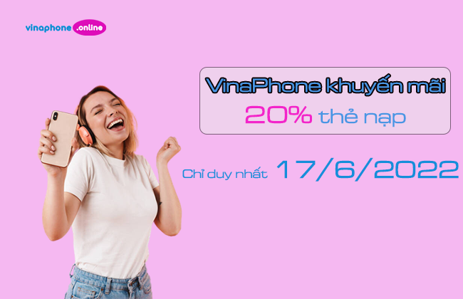 vinaphone khuyen mai 20% 17 6 2022