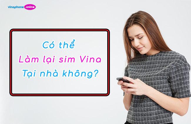 cach lam lai sim vinaphone online