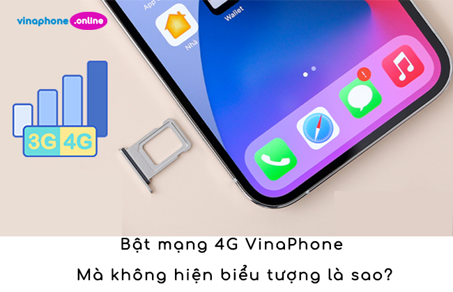 bat mang 4g vinaphone ma khong hien bieu tuong mang