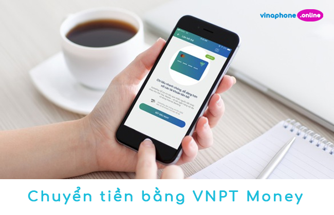 chuyen tien bang VNPT Money