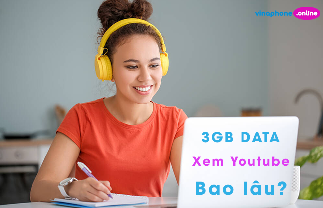 3gb data xem youtube duoc bao lau