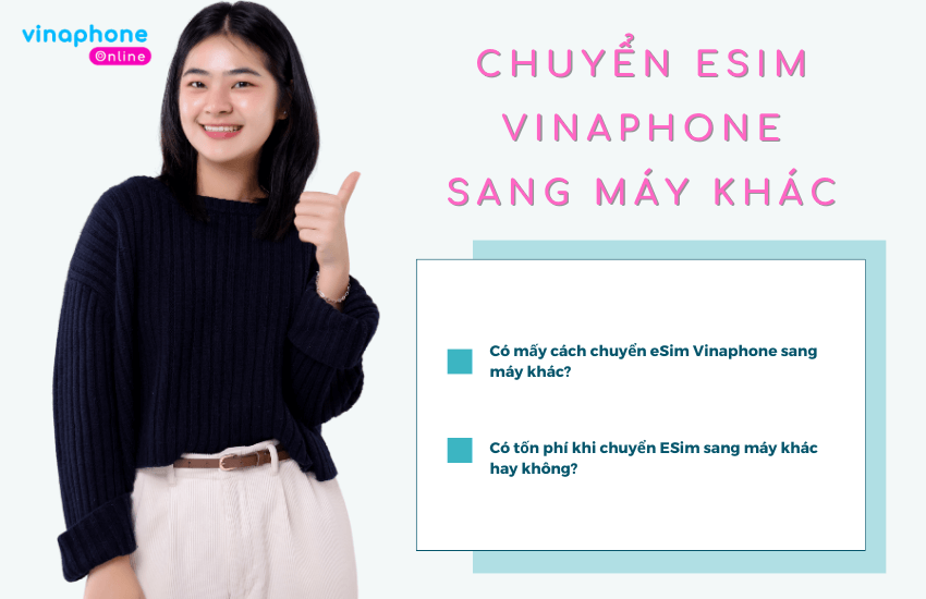 Chuyển esim vinaphone sang máy khác