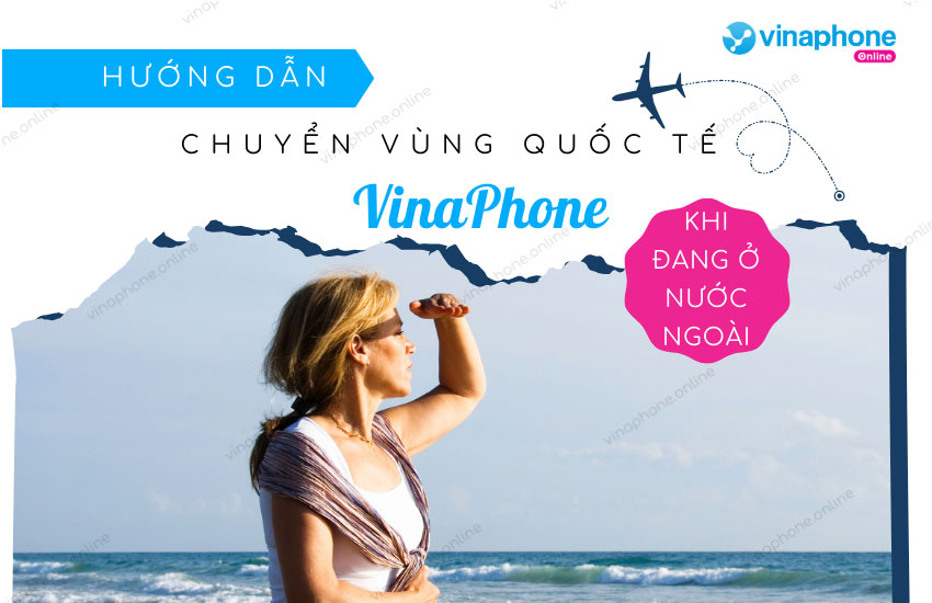 chuyen vung quoc te vinaphone khi dang o nuoc ngoai