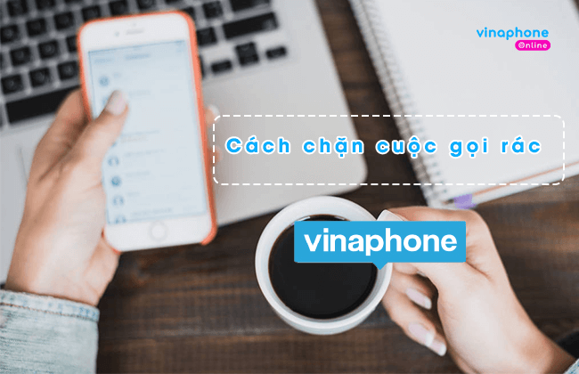 chan cuoc goi rac vinaphone