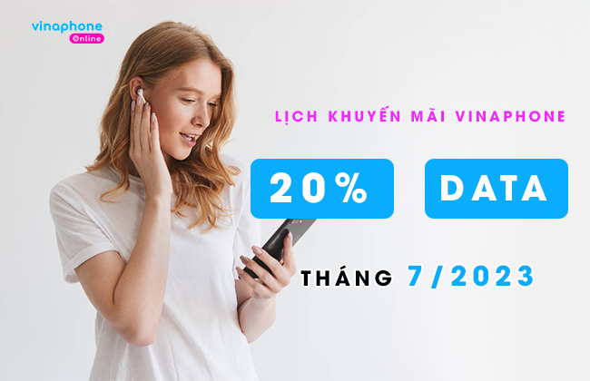 lich khuyen mai vinaphone thang 7/2023