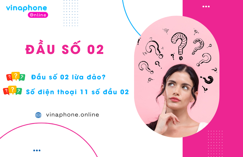 Hướng dẫn kiểm tra và đăng ký dịch vụ cho số điện thoại đầu 02