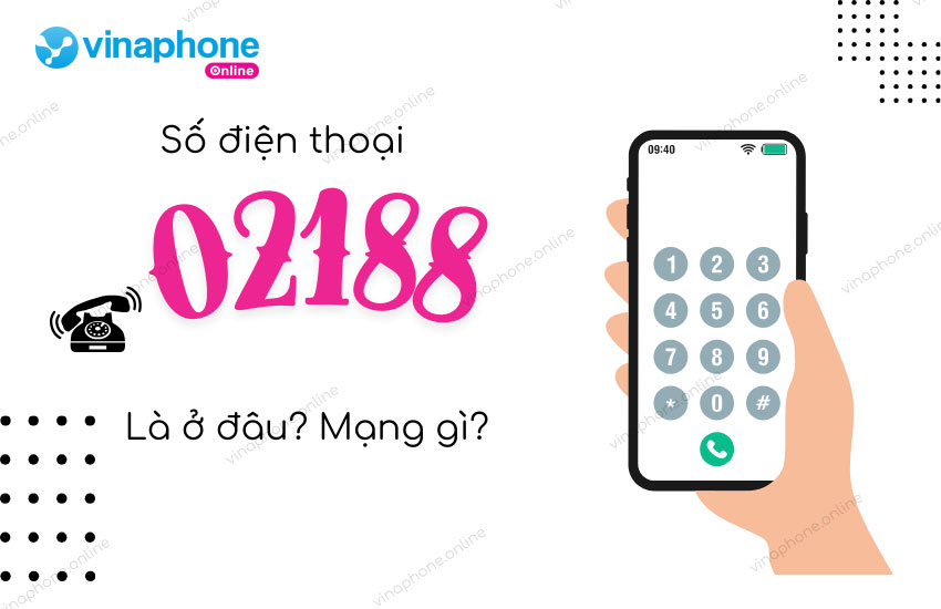 so dien thoai 02188 o dau?