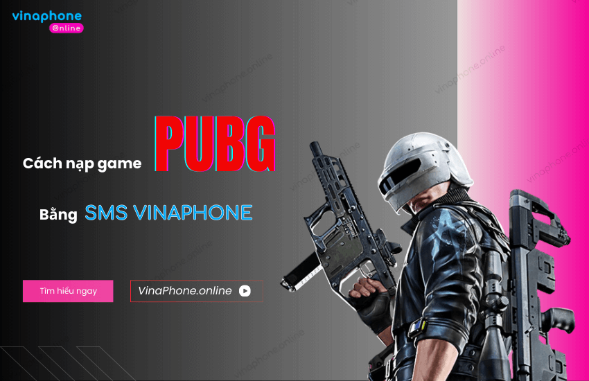 Cach nap PUBG bang SMS VinaPhone