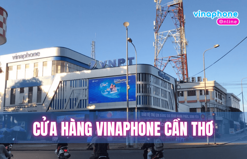 cua hang vinaphone can tho