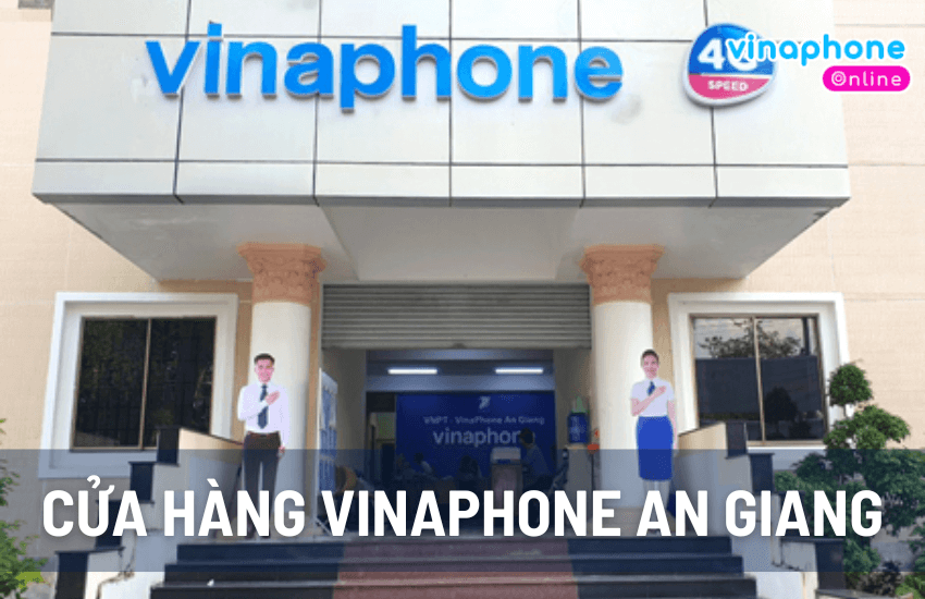 cua hang vinaphone an giang