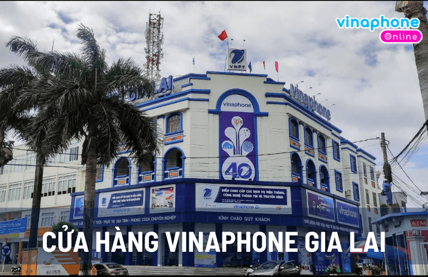 cua hang vinaphone gia lai